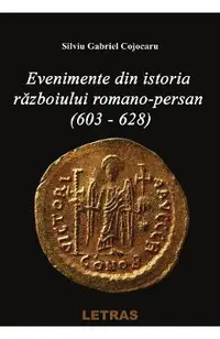 eBook Evenimente din istoria razboiului Romano-Persan (603-628)