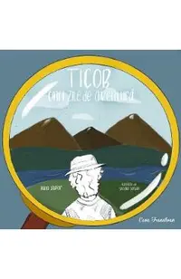 Ticob, cinci zile de aventura