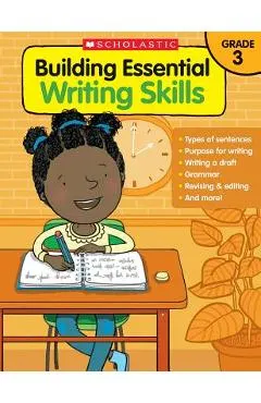 Building Essential Writing Skills: Grade 3
