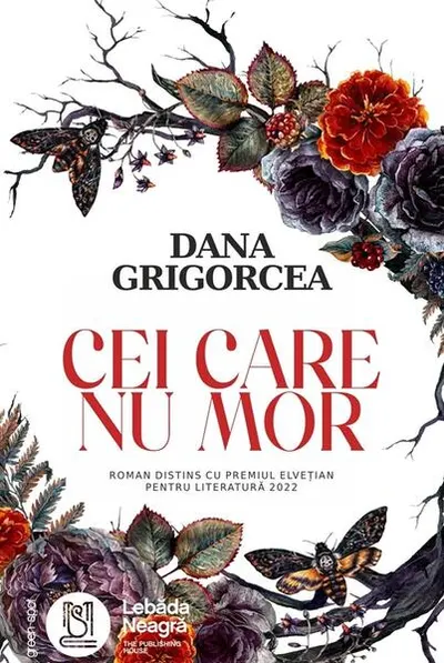 Cei care nu mor - Paperback brosat - Dana Grigorcea
