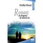 Romant de dragoste, de moarte etc.