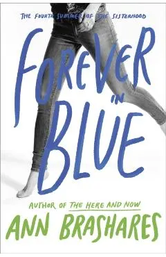 Forever in Blue: The Fourth Summer of the Sisterhood