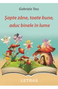 eBook Sapte zane, toate bune, aduc binele in lume