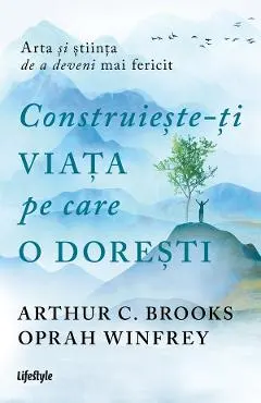 Construieste-ti viata pe care o doresti
