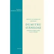 Dumitru Staniloae, marturisitor al dreptei-credinte in tara si strainatate