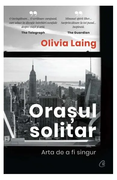 Orașul solitar - Paperback - Olivia Laing