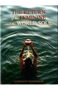 The Return of the Feminine & the World Soul