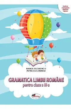 Gramatica limbii romane - Clasa 3 - Culegere
