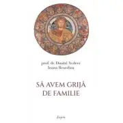Sa avem grija de familie