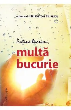 Putine lacrimi, multa bucurie