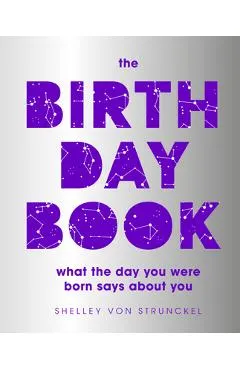 The Birthday Book: What the Day You Were Born Says about You