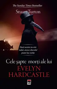 Cele șapte morți ale lui Evelyn Hardcastle - Paperback brosat - Stuart Turton