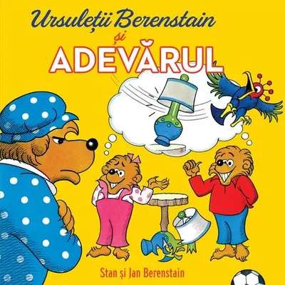 Ursuletii Berenstain si adevarul