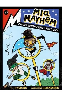 MIA Mayhem and the Super Family Field Day, Volume 9