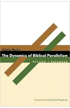 The Dynamics of Biblical Parallelism