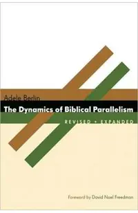 The Dynamics of Biblical Parallelism
