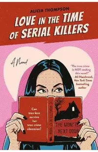 Love in the Time of Serial Killers