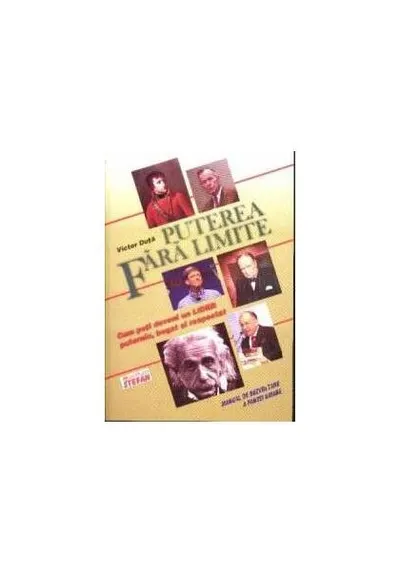 Puterea fără limite-cum poți deveni un lider puternic, bogat și respectat - Paperback brosat - Victor Duță