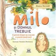 Milo si domnul Trebuie. O poveste despre un corp mic ce poarta emotii mari