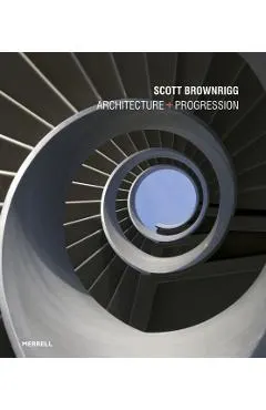 Scott Brownrigg: Architecture + Progression