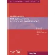 Fortbildung fur Kursleitende Deutsch als Zweitsprache Band 1 Migration Interkulturalitat DaZ