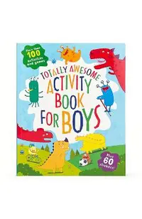 Totally Awesome Activity Book for Boys