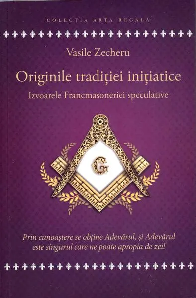 Originile tradiției inițiatice - Paperback brosat - Vasile Zecheru