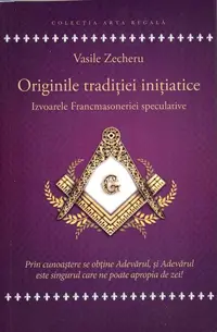 Originile tradiției inițiatice - Paperback brosat - Vasile Zecheru