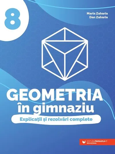 Geometria în gimnaziu. Clasa a VIII-a - Paperback brosat - Dan Zaharia, Maria Zaharia