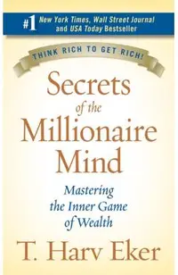 Secrets of the Millionaire Mind: Mastering the Inner Game of Wealth