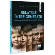 Relatiile intre generatii. Responsabilitatea fata de generatiile viitoare