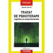 Tratat de psihoterapii cognitive si comportamentale