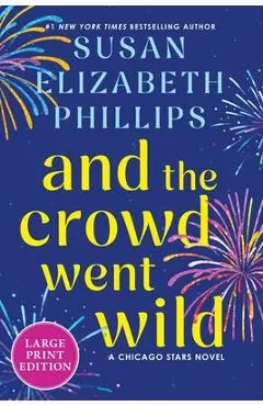 And the Crowd Went Wild: A Chicago Stars Novel