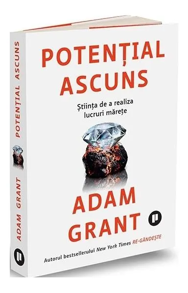 Potențial ascuns - Paperback brosat - Adam Grant