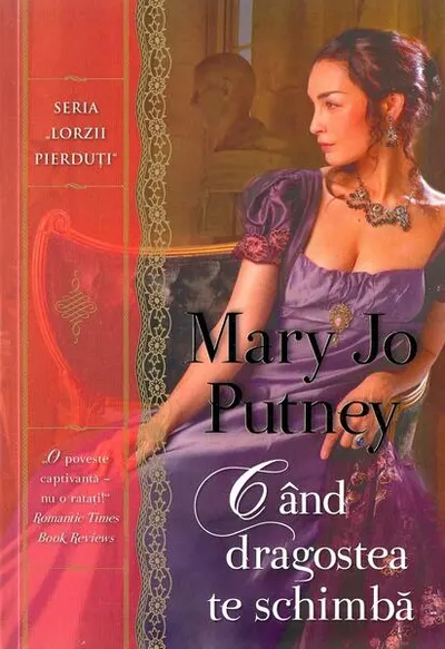 Când dragostea te schimbă (Vol. 4) - Paperback brosat - Mary Jo Putney