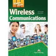 Curs limba engleza Career Paths Wireless Communications Student's Book with Digibooks App