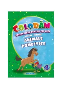 Animale domestice. Desene mari pentru cei mici română-engleză - Paperback