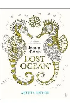 Lost Ocean Artist's Edition: An Inky Adventure and Coloring Book for Adults: 24 Drawings to Color and Frame