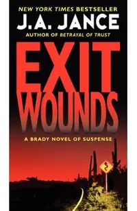 Exit Wounds: A Brady Novel of Suspense