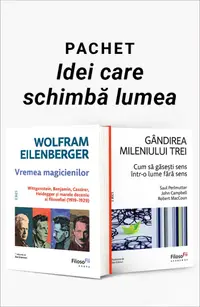 Pachet Idei care schimbă lumea. Vremea magicienilor/Gândirea mileniului trei