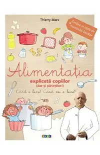 Alimentatia explicata copiilor (dar si parintilor)