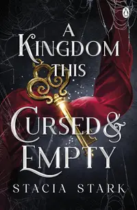 A Kingdom This Cursed and Empty (Kingdom of Lies 2)