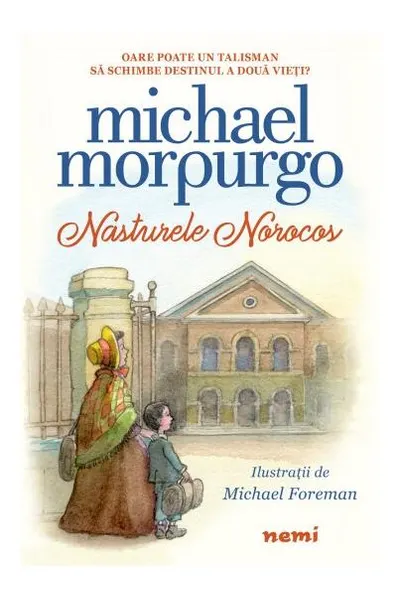 Nasturele norocos - Paperback brosat - Michael Morpurgo