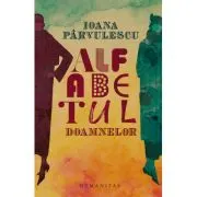 Alfabetul doamnelor. De la doamna B. la doamna T