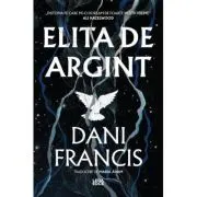 Elita de Argint (primul volum din seria „Elita de Argint”)