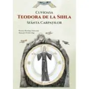 Cuvioasa Teodora de la Sihla, Sfanta Carpatilor