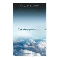 Disappearing Act, Florence de Changy