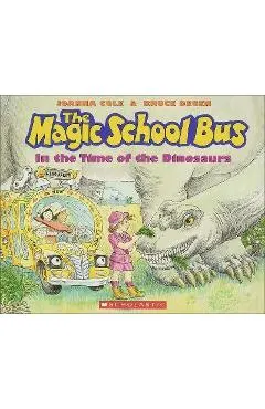 The Magic School Bus in the Time of Dinosaurs