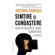 Simtire si cunoastere. Cum sa generezi minti constiente