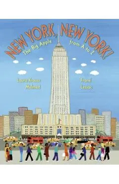 New York, New York!: The Big Apple from A to Z